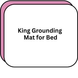King Grounding Mat for Bed