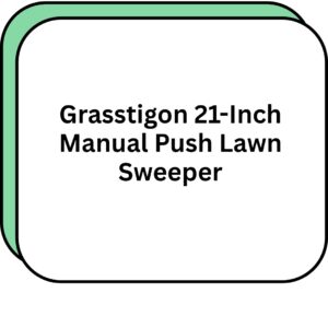 Grasstigon 21-Inch Manual Push Lawn Sweeper