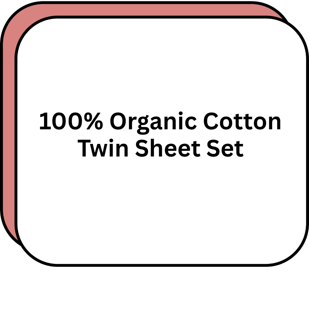 100% Organic Cotton Twin Sheet Set