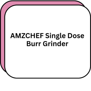 AMZCHEF Single Dose Burr Grinder