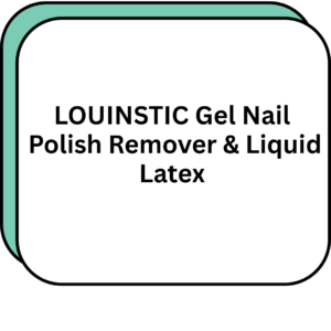 LOUINSTIC Gel Nail Polish Remover & Liquid Latex